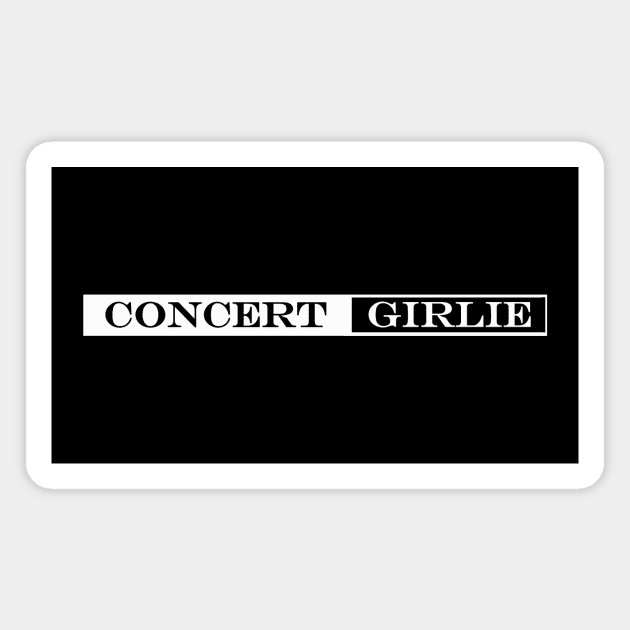 concert girlie Magnet by NotComplainingJustAsking